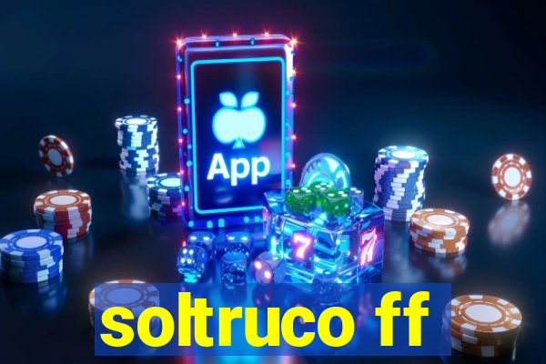 soltruco ff